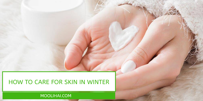How To Care For Skin In Winter